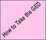How to Take the GED TEST 